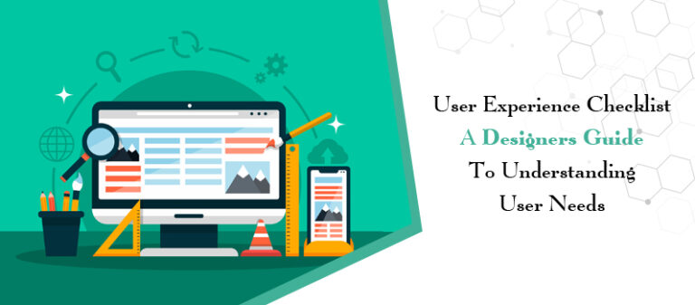 User Experience Checklist | Understanding User Needs |GMA