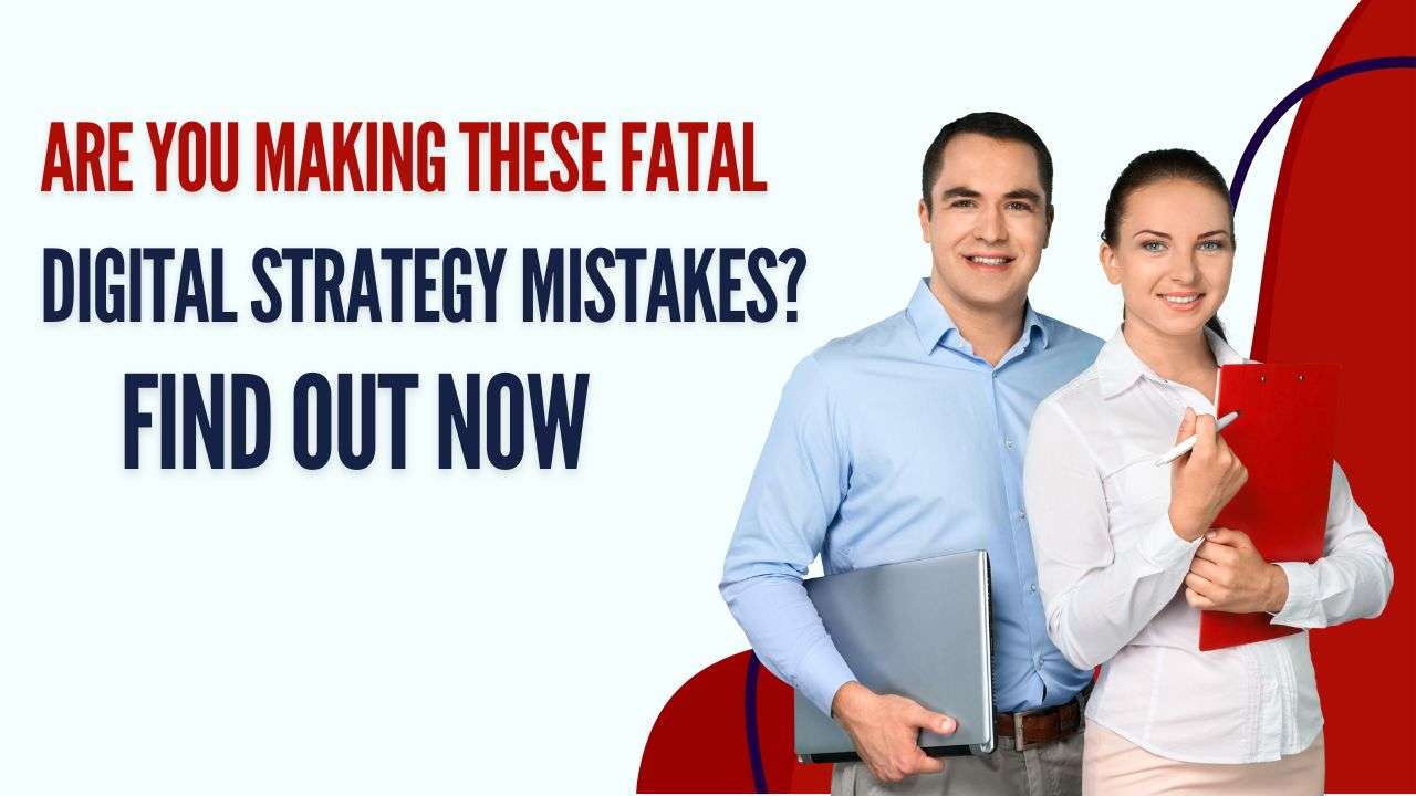 Biggest Digital Strategy Mistakes And How To Avoid It(04)