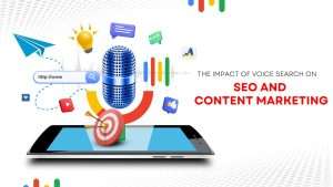 The impact of voice search on SEO & Content Marketing