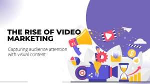 Rise of video marketing - gma